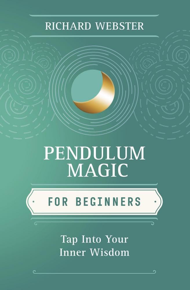 Pendulum Magic for Beginners: Tap Into Your Inner Wisdom cover image