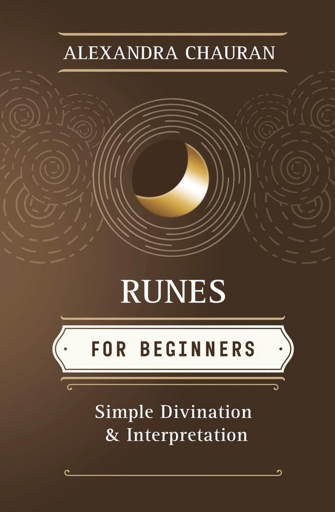 Runes for Beginners: Simple Divination and Interpretation (Llewellyn's For Beginners, 46) cover image
