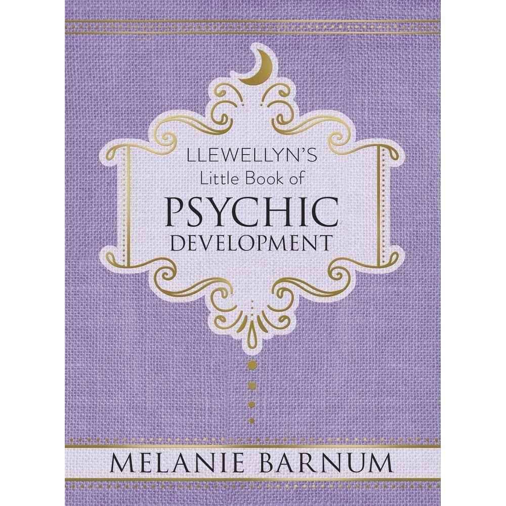Llewellyn's Little Book of Psychic Development by Melanie Barnum