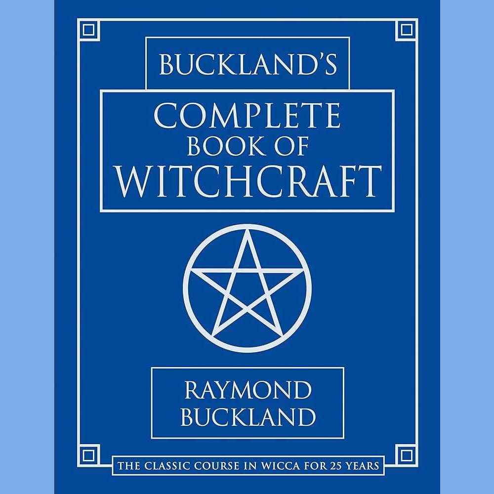 Buckland's Complete Book of Witchcraft (Llewellyn's Practical Magick) by Raymond Buckland