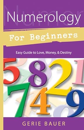 Numerology for Beginners: Easy Guide to: * Love * Money * Destiny (Llewellyn's For Beginners, 5) cover image