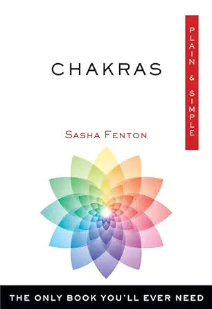 Chakras Plain & Simple: The Only Book You'll Ever Need (Plain & Simple Series) cover image