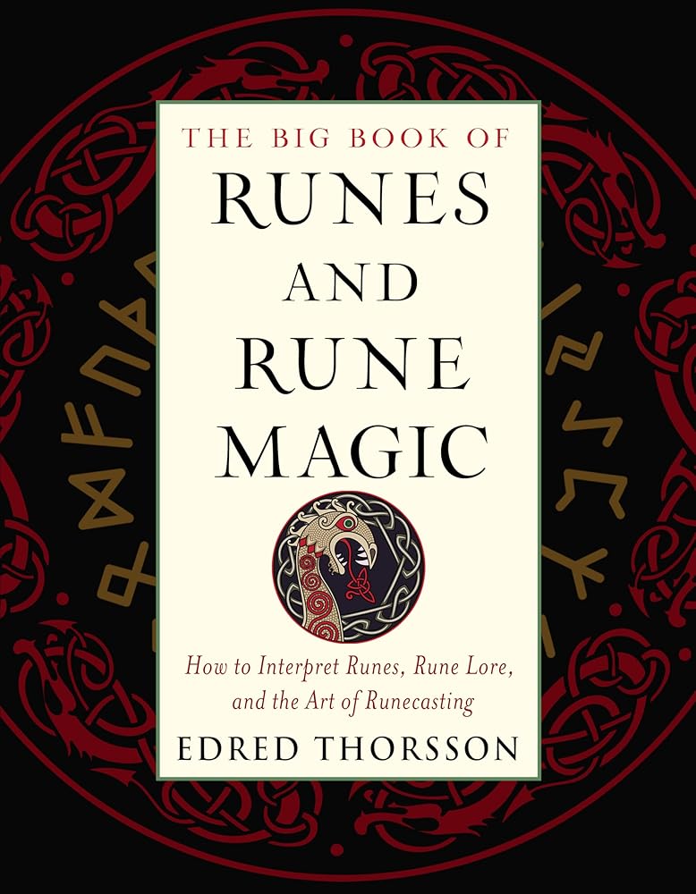 The Big Book of Runes and Rune Magic: How to Interpret Runes, Rune Lore, and the Art of Runecasting (Weiser Big Book Series) cover image