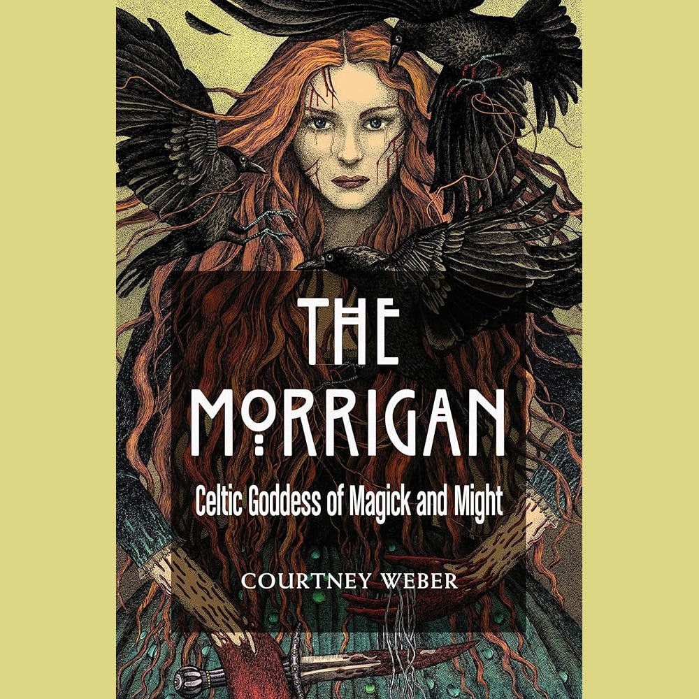 The Morrigan: Celtic Goddess of Magick and Might cover image