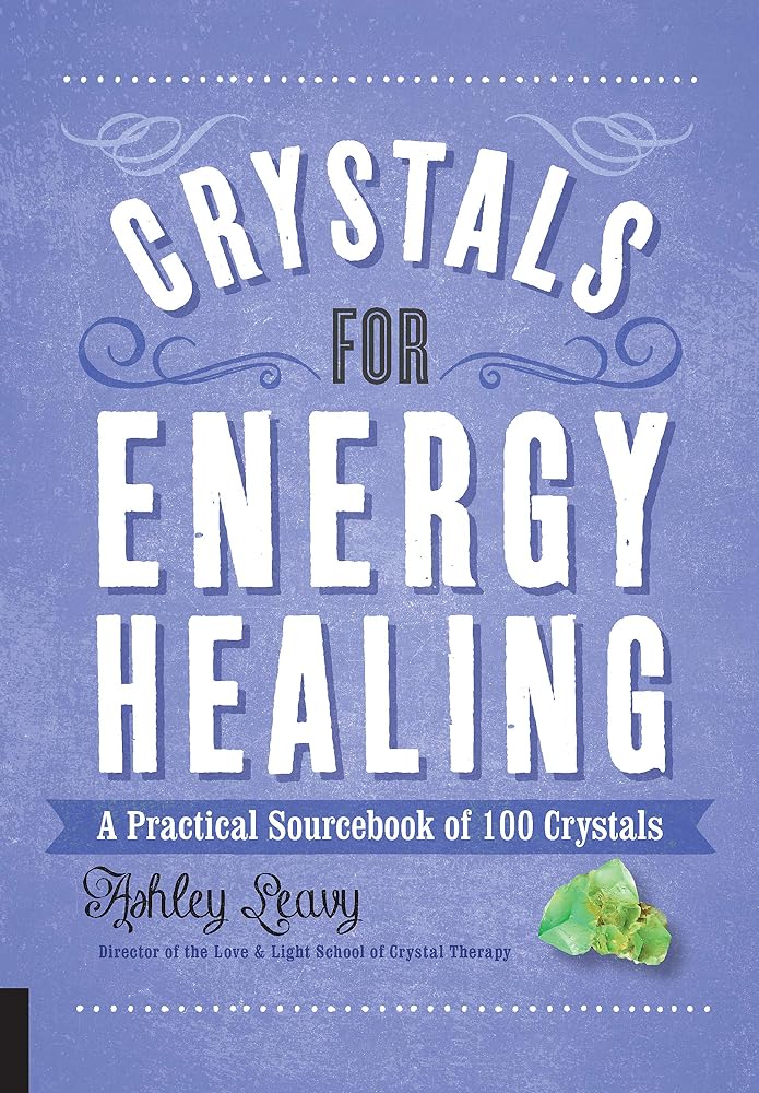 Crystals for Energy Healing: A Practical Sourcebook of 100 Crystals cover image