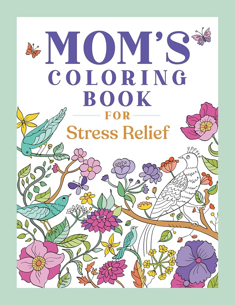 Mom's Coloring Book for Stress Relief cover image