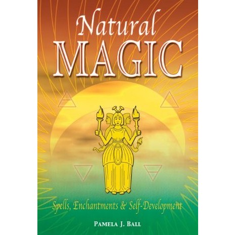 Natural Magic: Spells, Enchantments & Self-Development cover image