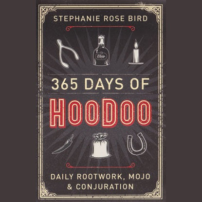 365 Days of Hoodoo by Stephanie Rose Bird book cover showing symbols of Hoodoo elements.
