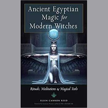 Ancient Egyptian Magic for Modern Witches book by Ellen Cannon Reed.