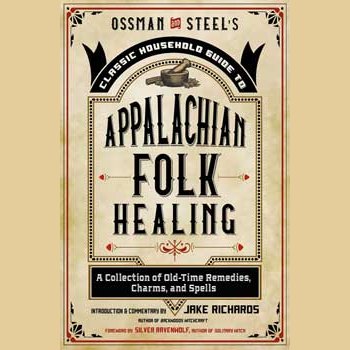 Appalachian Folk Healing book cover by Jake Richards, showcasing spells and remedies.