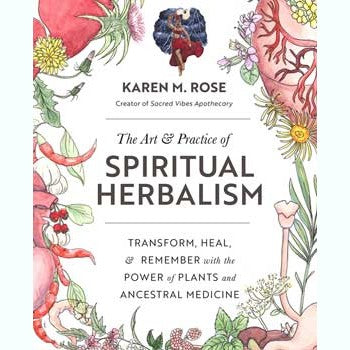 Art & Practice of Spiritual Herbalism book cover by Karen M Rose, featuring floral illustrations.