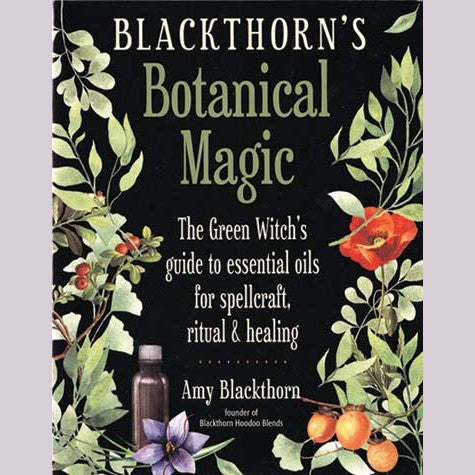 Blackthorn's Botanical Magic book cover featuring essential oils and plant illustrations.