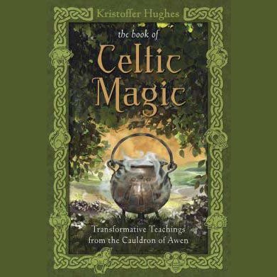 Book cover of "Book of Celtic Magic" by Kristoffer Hughes, featuring mystical cauldron and Celtic designs.