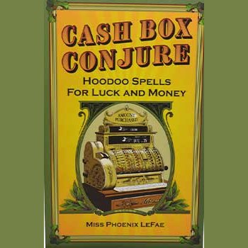 Cash Box Conjure book cover featuring an antique cash register, hoodoo spells theme.