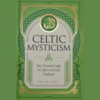Celtic Mysticism hardcover book by Tracie Long, green cover with Celtic design.