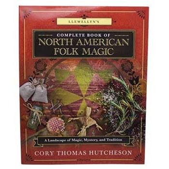 North American Folk Magic book by Cory Thomas Hutcheson cover showing diverse folk traditions.