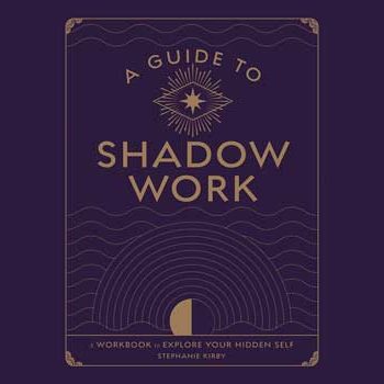 Guide to Shadow Work by Stephanie Kirby - Book Cover