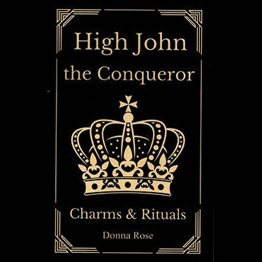 High John the Conqueror Charms & Rituals book cover with crown illustration.