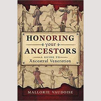 Honoring Your Ancestors book by Mallorie Vaudoise, guide on ancestral veneration practices.