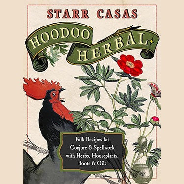 Hoodoo Herbal book cover by Starr Casas featuring plants and a rooster.