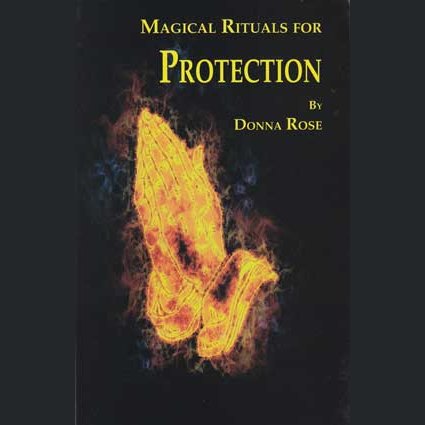 Cover of "Magical Rituals for Protection" by Donna Rose featuring illustration of glowing hands in prayer.