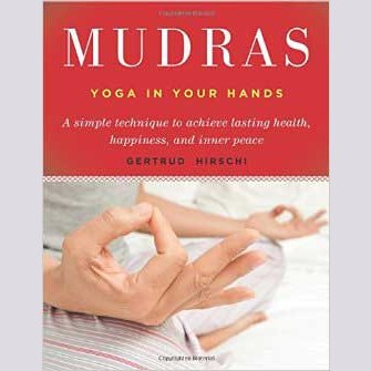 Mudras, Yoga in Your Hands book cover by Gertrude Hirschi featuring hand positions.