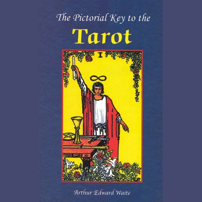 Pictorial Key to the Tarot book cover by A.E. Waite, featuring a tarot card illustration.