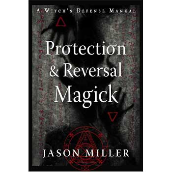 Protection & Reversal Magick book by Jason Miller with dark mystical cover and magical symbols
