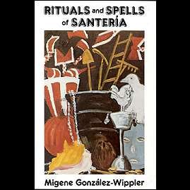 Rituals and Spells of Santeria book cover featuring symbolic imagery of Santeria rituals and nature elements.