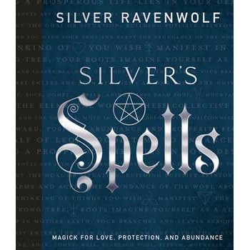 Book cover of Silver Ravenwolf's "Silver's Spells" featuring magical symbols and text promoting spells for love, protection, and abundance.