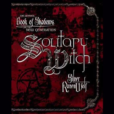 Solitary Witch book cover by Silver Ravenwolf.