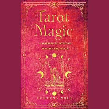 Tarot Magic hardcover book by Fortuna Noir featuring intuitive readings and spells guide on red mystical cover