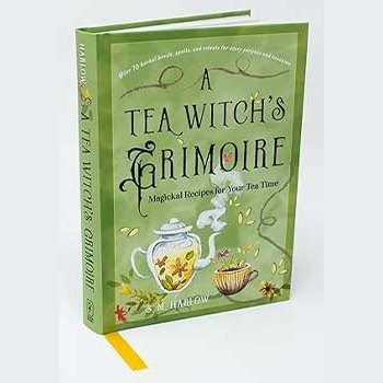 Tea Witch's Grimoire hardcover book by S M Harlow with magical tea recipes and spells for prosperity, protection, and love.