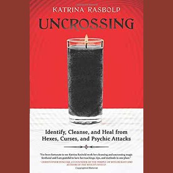 Book cover of Uncrossing by Katrina Rasbold showing a black candle on a red and white background about cleansing and healing from hexes and psychic attacks