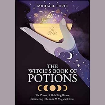 Cover of "The Witch's Book of Potions" by Michael Furie featuring a mystical hand holding a glowing cauldron with astrological symbols on a dark background