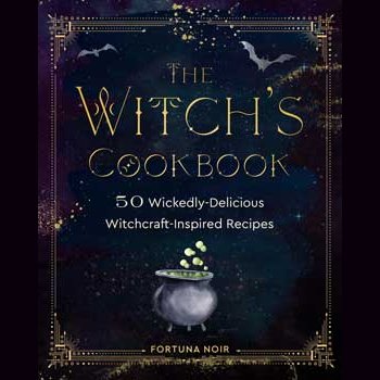 The Witch's Cookbook hardcover by Fortuna Noir featuring 50 witchcraft-inspired recipes with mystical and magical themes.