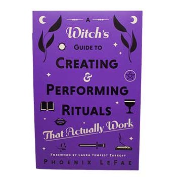 Purple book cover of "A Witch's Guide to Creating & Performing Rituals That Actually Work" by Phoenix LeFae with mystical symbols and decorative elements.