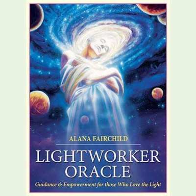 Lightworker oracle by Alana Fairchild
