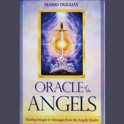 Oracle of the Angels by Mario Duguay