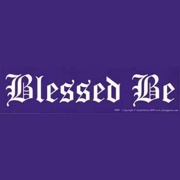 Blessed Be bumper sticker