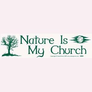 Nature is my Church bumper sticker