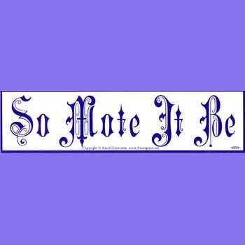 So Mote It Be