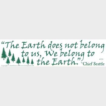 The Earth Does Not Belong To Us...