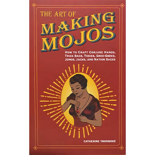 Making Mojos book cover by Catherine Yronwode, guide to hoodoo folk magic practices.