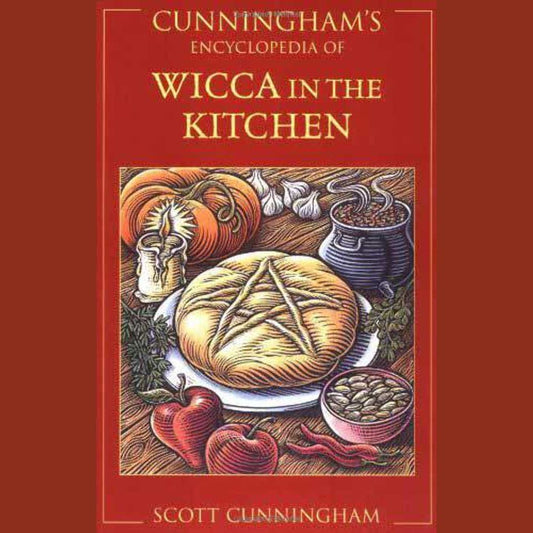 Cunningham's Encyclopedia of Wicca in the Kitchen by Scott Cunningham