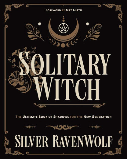 Solitary Witch: The Ultimate Book of Shadows for the New Generation cover image