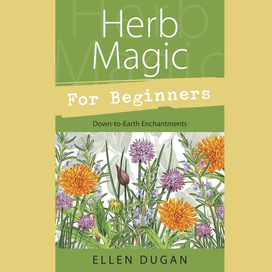 Herb Magic for Beginners (Llewellyn's For Beginners, 22) cover image