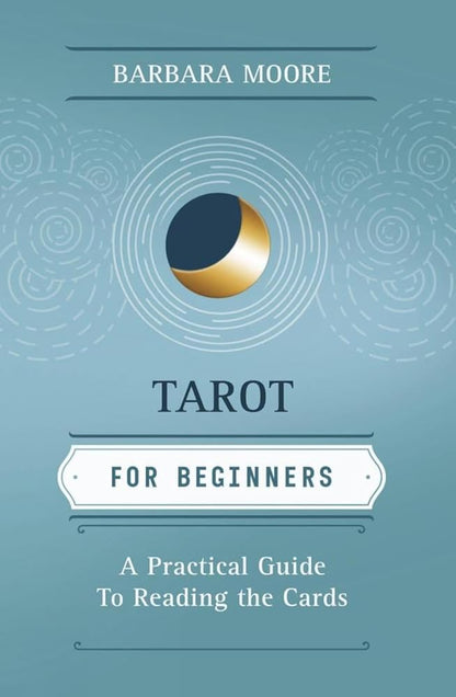 Tarot for Beginners: A Practical Guide to Reading the Cards (Llewellyn's For Beginners, 28) cover image