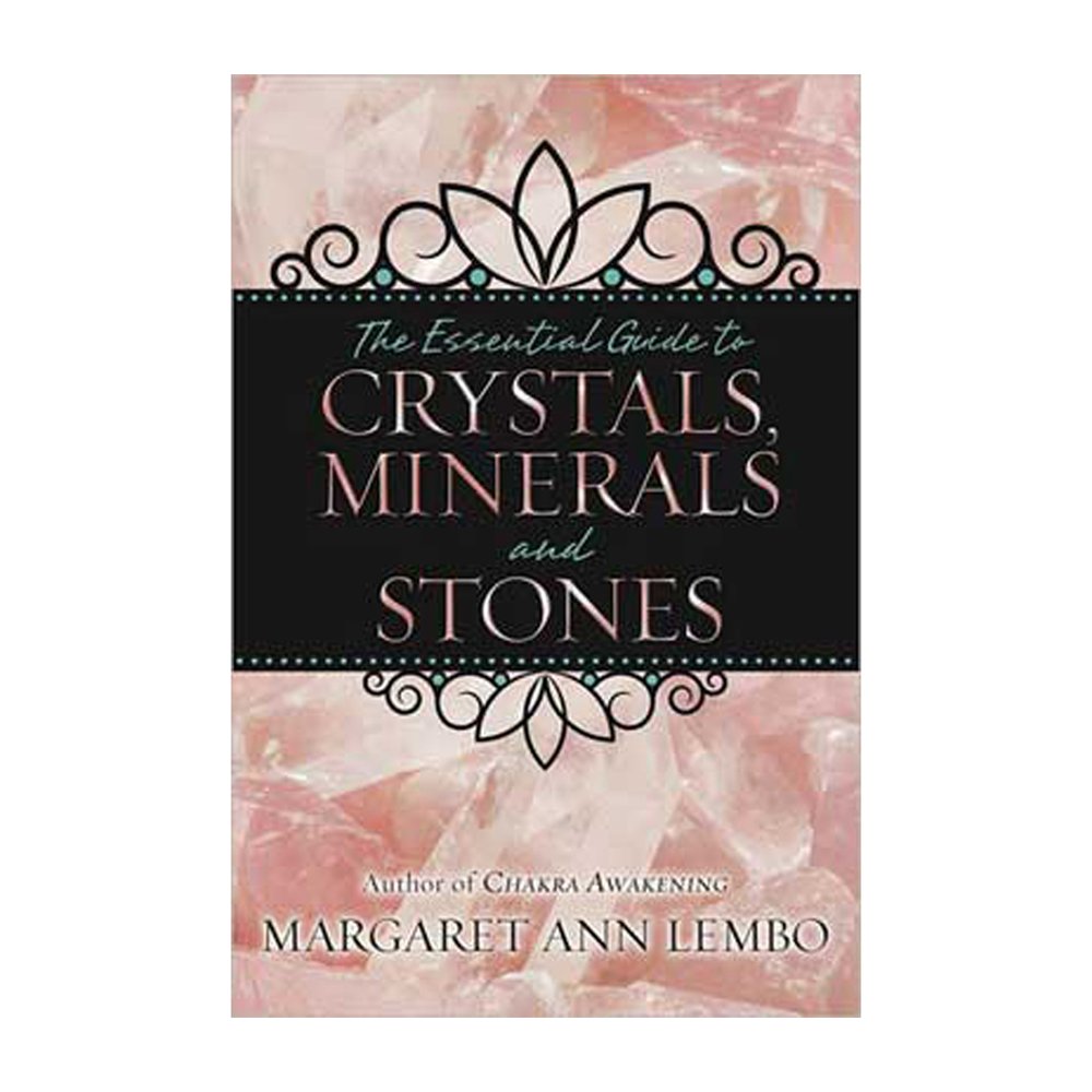 The Essential Guide to Crystals, Minerals and Stones cover image