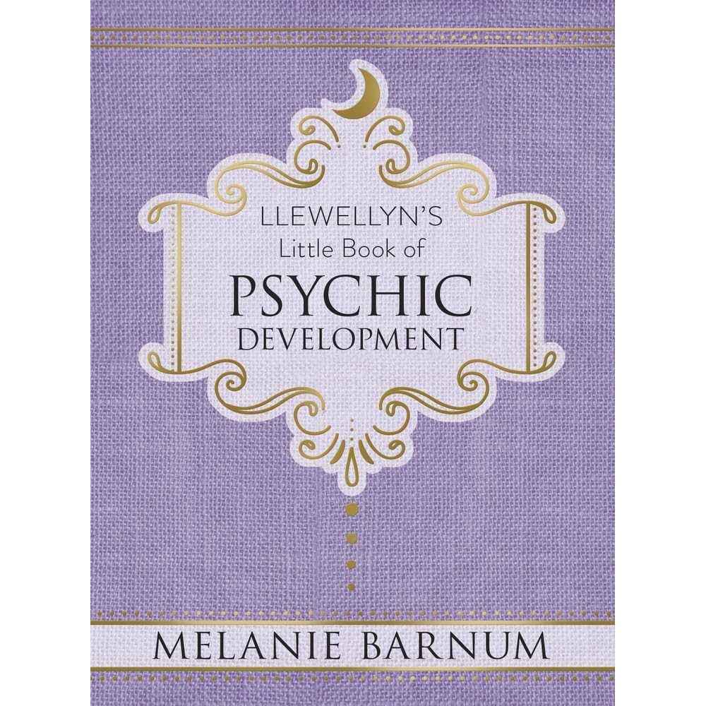 Llewellyn's Little Book of Psychic Development by Melanie Barnum